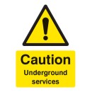 Caution - Underground Services