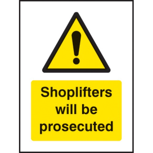 Shoplifters Will be Prosecuted - Window Sticker