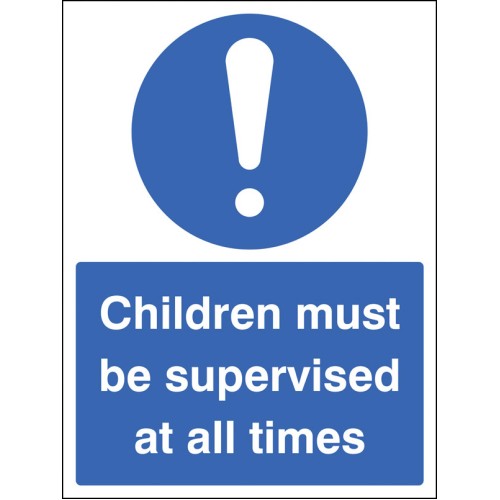 Children Must be Supervised At All Times