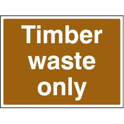 Timber Waste Only