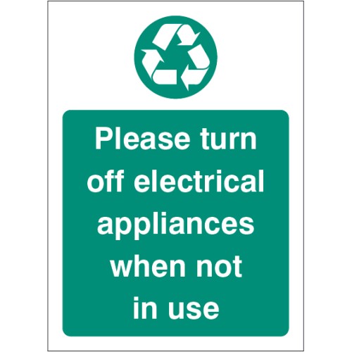 Please Turn Off Electrical Appliances When Not in Use