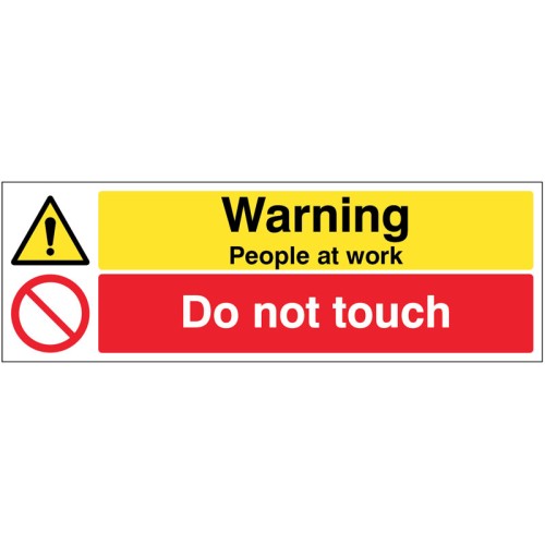 Warning - People at Work - Do Not Touch